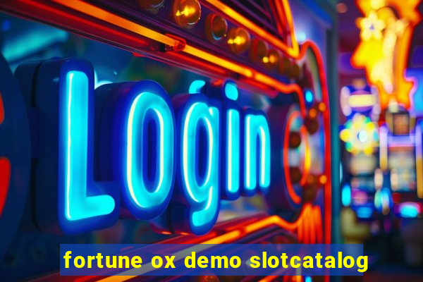 fortune ox demo slotcatalog